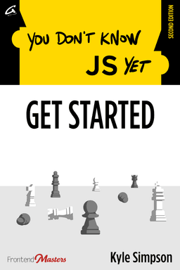 You Don't Know JS Yet: Get Started — book cover